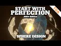 How to actually DESIGN a sphere Step-By-Step 2024 Masterclass
