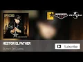 Hector El Father - Rumor De Guerra (Audio Oficial)