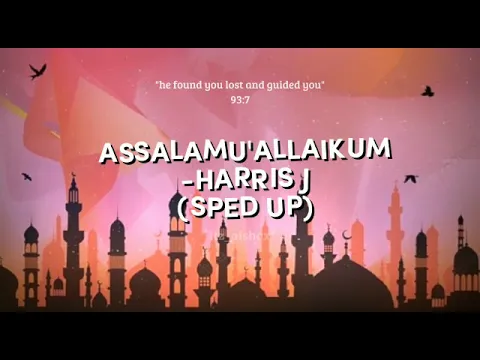 Download MP3 assalamu'alaikum-harris J (sped up)