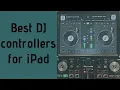 Download Lagu best iPad DJ controllers