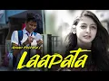 LAAPATA | Official  Video  | Aman mishra | Nitin Kumavat |