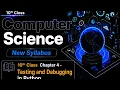 Testing and debugging in python 10th Class computer science chapter 4 10th Class Computer 2026