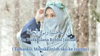 Download Antudkhilana Robbil Jannah cover siti nurbae'ah || Lirik \u0026 Terjemah MP3