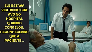 Ele estava visitando sua avó no hospital quando congelou, reconhecendo que a paciente...