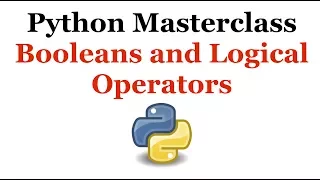 Python Programming Masterclass 9 - Booleans and Logical Operators