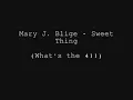 Mary J. Blige - Sweet Thing