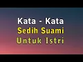 Download Lagu KATA KATA SEDIH MENYENTUH HATI BUAT SUAMI UNTUK ISTRI