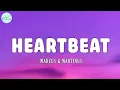 Download Lagu Marcus  Martinus - Heartbeat Lyrics Download Lagu Marcus  Martinus - Heartbeat Lyrics