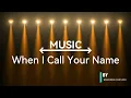 Lagu When I Call Your Name (Jesus) | Worship Lyric Video | Christian Gospel Song