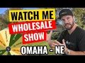 Watch Me Wholesale Show - Episode 7 Omaha NE