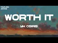 YK Osiris - Worth It (Lyrics)