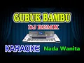 Download Lagu Gubuk Bambu Remix Karaoke Meggy Z HD Audio Nada Wanita