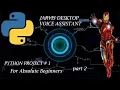 python project 1 build tony stark s Jarvis with python python tutorial for absolute beginners
