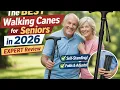 The BEST Walking Canes for Seniors in 2026 EXPERT Review
