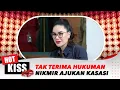 Lagu Tak Terima Hukuman Terberat 6 Tahun Nikita Mirzani Ajukan Kasasi | Hot Kiss