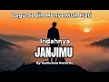 Lagu Indahnya Janjimu – Lagu Pop Melayu Paling Menyentuh 2026 (Official Lirik Video)