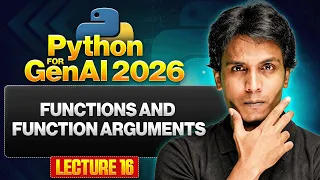Functions and Function Arguments Python for Gen AI 2026 Lecture 16