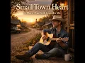 Small Town Heart