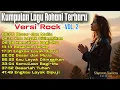 Lagu Kumpulan Lagu Rohani Terbaru Versi Rock Vol. 2 | Pujian Dengan Irama Rock | Membakar Semangat 🔥