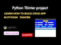 python TKinter CRUD App tutorial How to build a CRUD App using python Tkinter step-by-step
