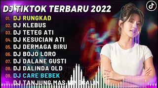 DJ TIKTOK REMIX 2023 - DJ RUNGKAD FULL BASS X DJ KLEBUS VIRAL TIKTOK TERBARU