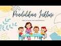 PENDIDIKAN INKLUSIF Pengertian Tujuan Peserta Didik di Sekolah Inklusi dan Klasifikasi ABK