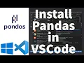 How To Install Pandas in Visual Studio Code on Windows 11