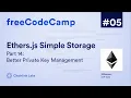 Better Private Key Management Ultimate Web3 Solidity Javascript Course Lesson 5 Pt 14
