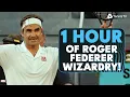 1 HOUR Of Roger Federer WIZARDRY