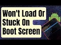 SOLVED Android Won t Load Or Stuck On Boot Screen Updated 2024
