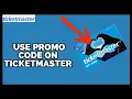 Use Promo Code on Ticketmaster How to Use Promo Code on Ticketmaster on PC 2023