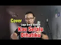 Download Lagu Tembang Kenangan - Kau Selalu Dihatiku (Lagu Ernie Djohan) Versi Cover.