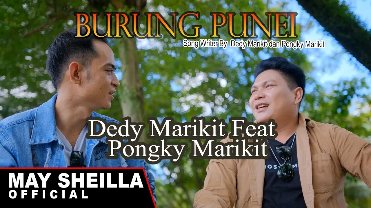 Burung Punei - Dedy Marikit Feat Pongky Marikit