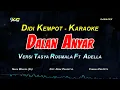 Download Lagu DALAN ANYAR KARAOKE KOPLO  NADA CEWEK - VERSI TASYA ROSMALA FT ADELLA (DIDI KEMPOT)