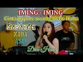 Lagu KARAOKE 🎤 Iming Iming - Diva Hani (NADA MUSIK ASLI) Cinta Bojone Uwong Hehe Haha DANGDUT KOPLO