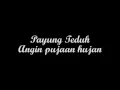 Download Lagu Payung Teduh - Angin Pujaan Hujan Lyrics