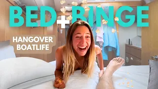 BED & BINGE: boatlife hangover edition | EP15