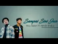 Download Lagu Lirik Sampai Sini Jua - Wizz Baker FT Hendri Endico