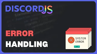 Advanced Error Handling Discord js v14 2026