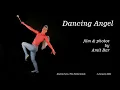 Art video: Dancing angel by Amit Bar. EDSA content