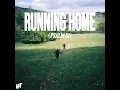 RUNNING HOME (PSALM 51) - LOST & FOUND