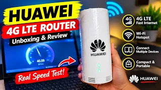 Huawei 4G LTE Router Unboxing & Review | Real Internet Speed Test 2026