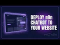Deploy Your n8n Chatbot to Any Website Full Tutorial
