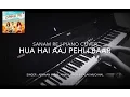 Download Lagu Hua Hai Aaj Pehli Baar | Sanam Re | Piano Cover