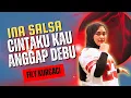 Download Lagu CINTA KAU ANGGAP DEBU [COVER] - INA SALSA x FILY KURCACI tanjidor progresif