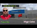 4K Walmart Super Center Miami l Miami FL l Vlogs Calvo