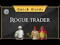Quick Guide Rogue Trader
