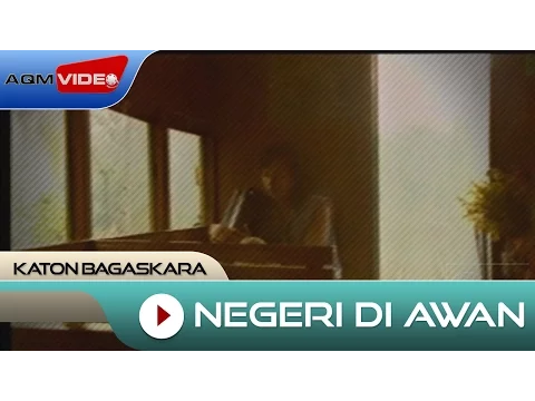 Download MP3 Katon Bagaskara - Negeri Di Awan | Official HD Remastered Video