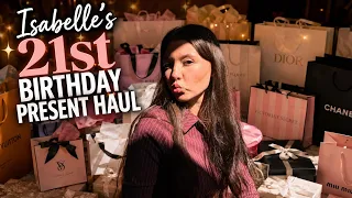 Isabelles 21st Birthday PRESENT HAUL!