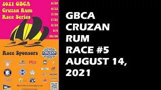 2021 GBCA Cruzan Rum Race #5 Highlights